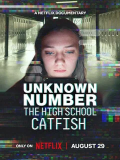  Unknown Number: The High School Catfish 